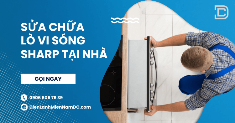 Dịch vụ sửa lò vi sóng Sharp tại nhà