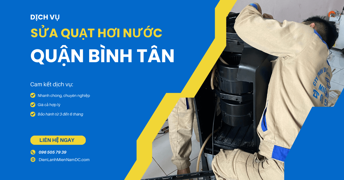 Dịch vụ sửa quạt hơi nước quận Bình Tân