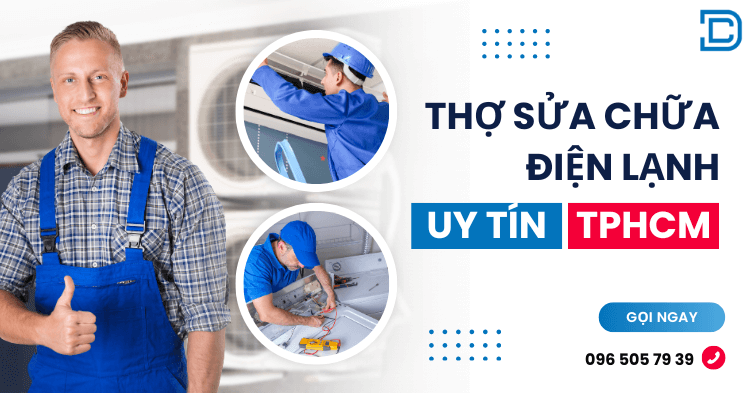 Thợ sửa chữa điện lạnh uy tín TPHCM